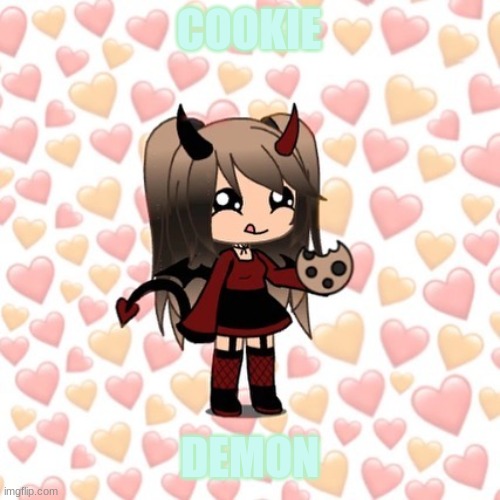 COOKIE DEVIL | COOKIE; DEMON | image tagged in cookie devil | made w/ Imgflip meme maker