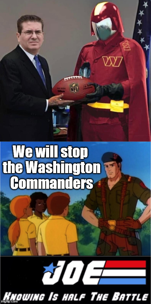 We will stop 
the Washington Commanders | image tagged in blank gi,sports,nfl memes | made w/ Imgflip meme maker