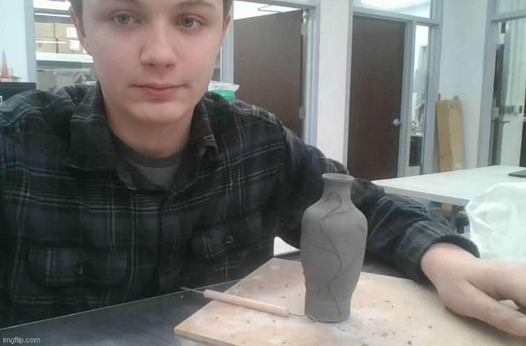 me and my vase im making in advanced pottery | made w/ Imgflip meme maker