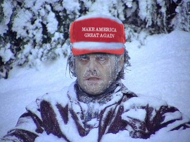 image tagged in texas,winter,jack nicholson the shining snow,clown car republicans,snow,frozen | made w/ Imgflip meme maker