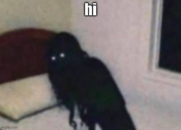 hi | made w/ Imgflip meme maker