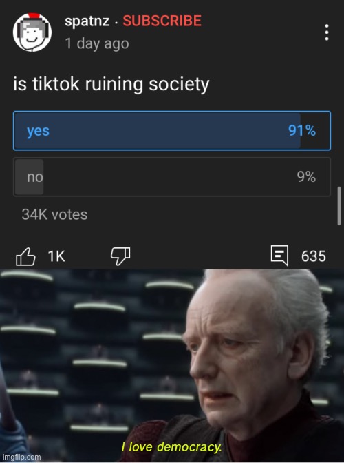 image tagged in i love democracy | made w/ Imgflip meme maker