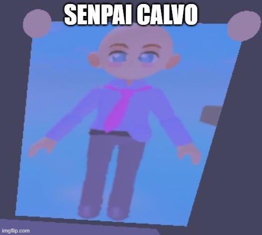 Senpai esta calvo | SENPAI CALVO | image tagged in friday night funkin,senpai | made w/ Imgflip meme maker
