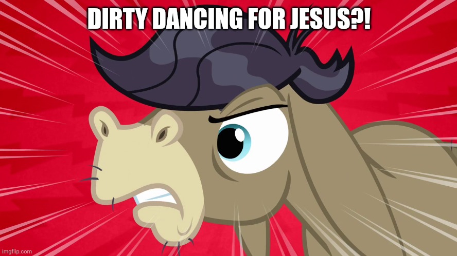 DIRTY DANCING FOR JESUS?! | made w/ Imgflip meme maker
