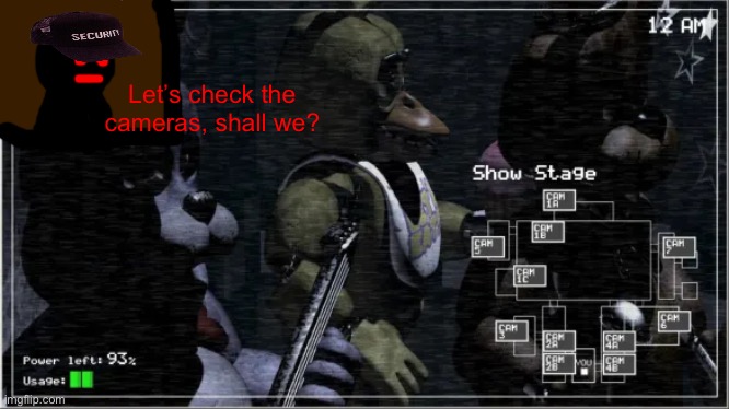 Let’s check the cameras, shall we? | made w/ Imgflip meme maker