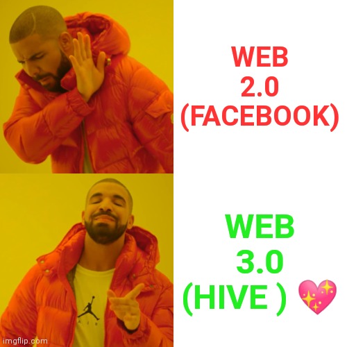 Web 2.0 and 3.0 | WEB 2.0 (FACEBOOK); WEB 3.0 (HIVE ) 💖 | image tagged in cryptocurrency,hive,funny,memes,crypto,funny memes | made w/ Imgflip meme maker