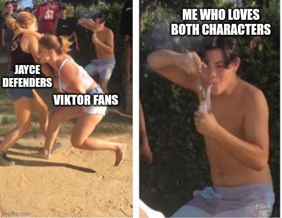 Arcane meme in February lol | ME WHO LOVES BOTH CHARACTERS; JAYCE DEFENDERS; VIKTOR FANS | image tagged in dabbing dude | made w/ Imgflip meme maker