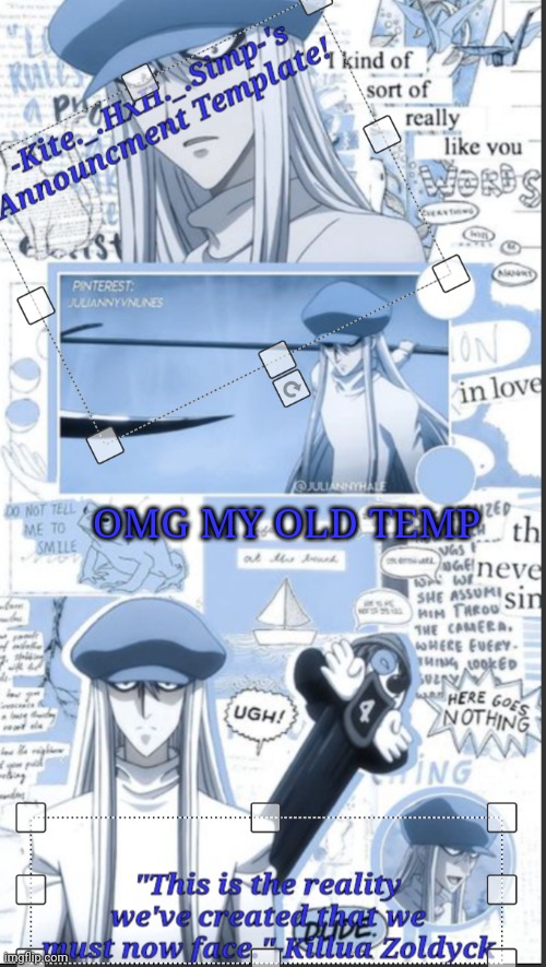 -Kite._.Hxh._.Simp._.-'s Kite Template | OMG MY OLD TEMP | image tagged in -kite _ hxh _ simp _ -'s kite template | made w/ Imgflip meme maker