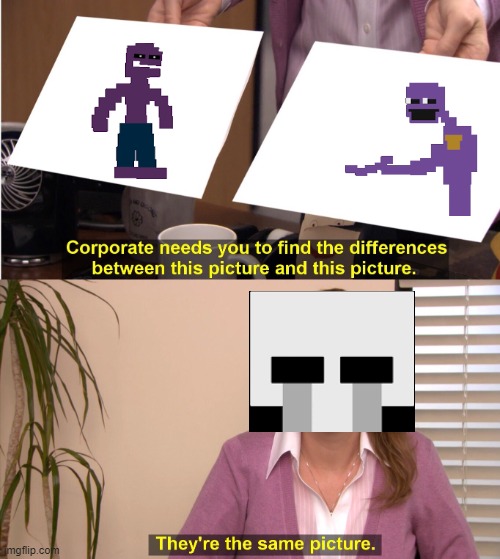 They're The Same Picture | image tagged in memes,they're the same picture | made w/ Imgflip meme maker