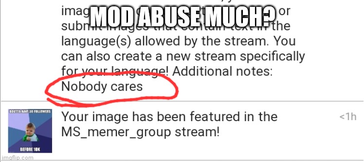 MOD ABUSE MUCH? | made w/ Imgflip meme maker