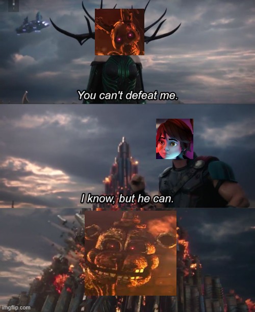 You can't defeat me | image tagged in you can't defeat me | made w/ Imgflip meme maker