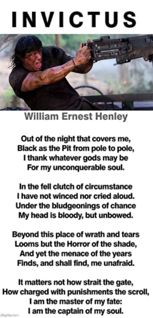 Rambo Invictus Poem | image tagged in poem | made w/ Imgflip meme maker