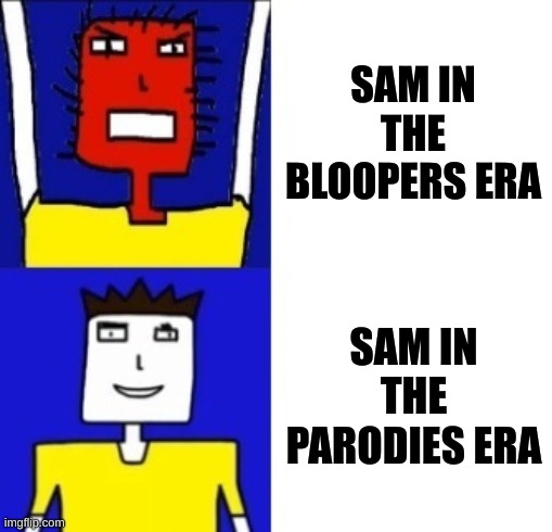 Good thing Sam's not a control freak anymore. | SAM IN THE BLOOPERS ERA; SAM IN THE PARODIES ERA | image tagged in microsoft sam hotline bling | made w/ Imgflip meme maker