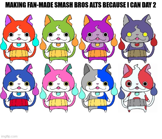 Blank White Template |  MAKING FAN-MADE SMASH BROS ALTS BECAUSE I CAN DAY 2 | image tagged in blank white template,yo-kai watch,super smash bros,yokai watch,memes,funny | made w/ Imgflip meme maker