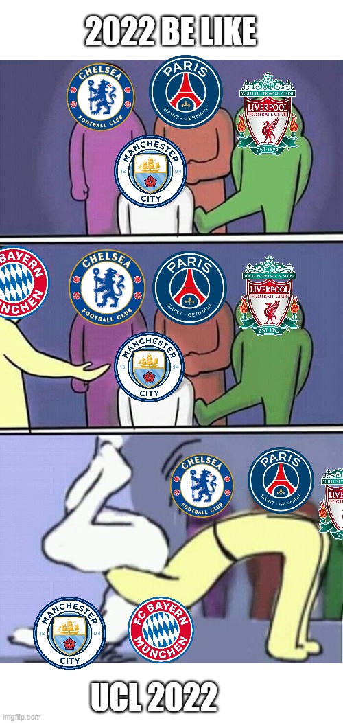 UCL 2022 be like | 2022 BE LIKE; UCL 2022 | image tagged in problems stress pain,funny memes | made w/ Imgflip meme maker