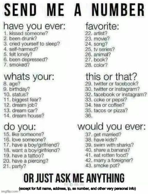 if no one comments- anyways im going offline for a few min goodbye chat | (except for full name, address, ip, ss number, and other very personal info) | made w/ Imgflip meme maker