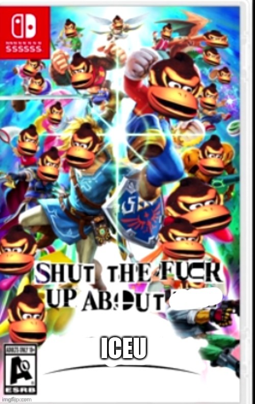 stfu about x | ICEU | image tagged in stfu about x | made w/ Imgflip meme maker