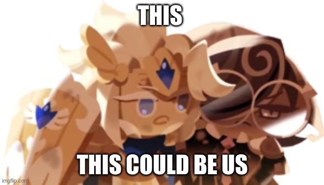 the j | THIS; THIS COULD BE US | made w/ Imgflip meme maker