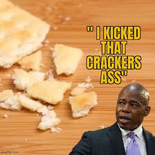WHAT HE REALLY MEANT | image tagged in eric adams,mayor,new york city,another racist | made w/ Imgflip meme maker