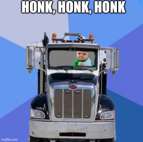 HONK, HONK, HONK | image tagged in no mandates,let people work,don't be a commie | made w/ Imgflip meme maker