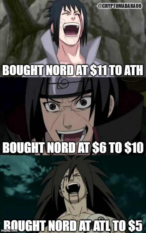 How it feels when you bought Nord at discounted price | @CRYPTOMADARA00; BOUGHT NORD AT $11 TO ATH; BOUGHT NORD AT $6 TO $10; BOUGHT NORD AT ATL TO $5 | image tagged in memes,nord finance,nord,cryptocurrency,defi,cryptomadara00 | made w/ Imgflip meme maker