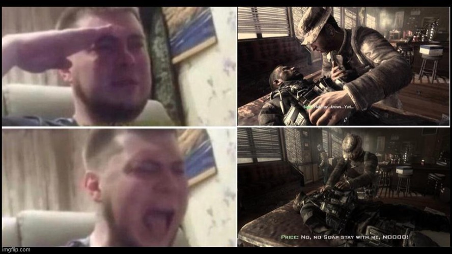 CoD meme #53 | image tagged in memes,funny memes,cod,soap,death,crying salute | made w/ Imgflip meme maker