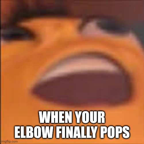 It feels so good | WHEN YOUR ELBOW FINALLY POPS | image tagged in barry bee benson | made w/ Imgflip meme maker