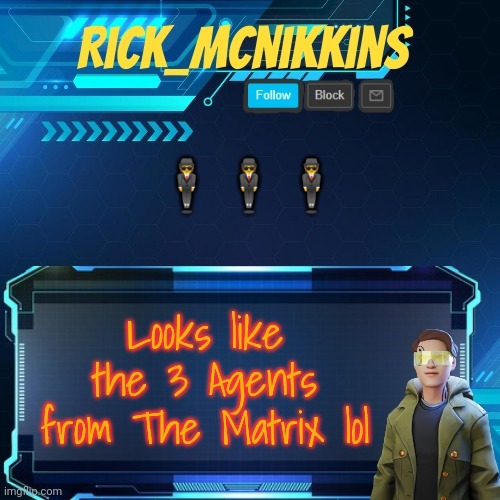 Mcnikkins Temp 3 v2 | 🕴️🕴️🕴️; Looks like the 3 Agents from The Matrix lol | image tagged in mcnikkins temp 3 v2 | made w/ Imgflip meme maker
