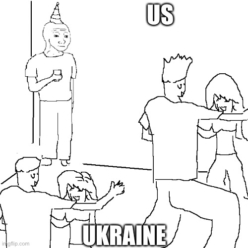 They don't know | US; UKRAINE | image tagged in they don't know | made w/ Imgflip meme maker