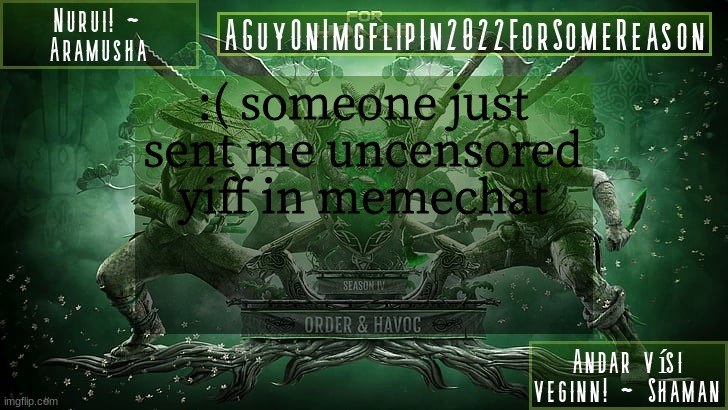 i have some prayers to make | :( someone just sent me uncensored yiff in memechat | image tagged in aguyonimgflipforsomereason announcement temp 6 | made w/ Imgflip meme maker