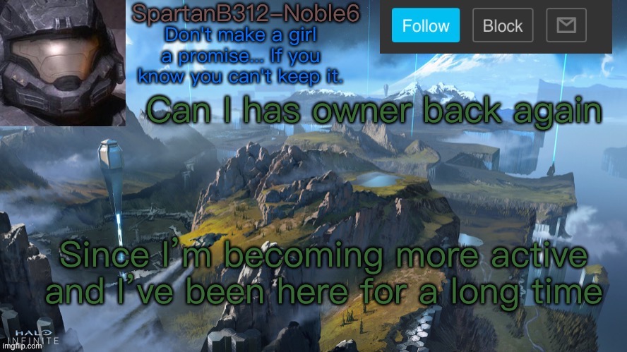 Plz | Can I has owner back again; Since I’m becoming more active and I’ve been here for a long time | image tagged in noble6 announcement | made w/ Imgflip meme maker