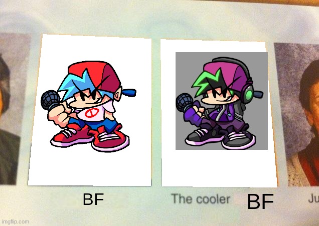 Neo BF is awesome | BF; BF | image tagged in daniel the cooler daniel blank | made w/ Imgflip meme maker