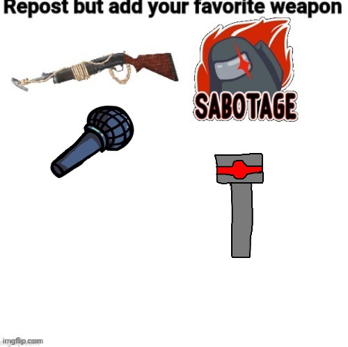For those who don't know, it's my OC weapon | image tagged in weapons | made w/ Imgflip meme maker