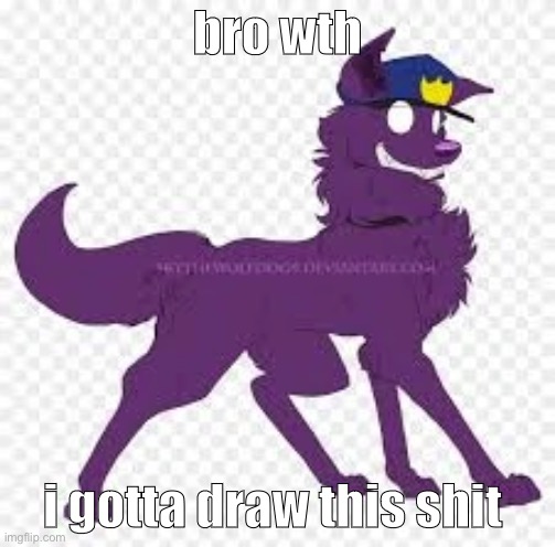 fucddfr | bro wth; i gotta draw this shit | made w/ Imgflip meme maker