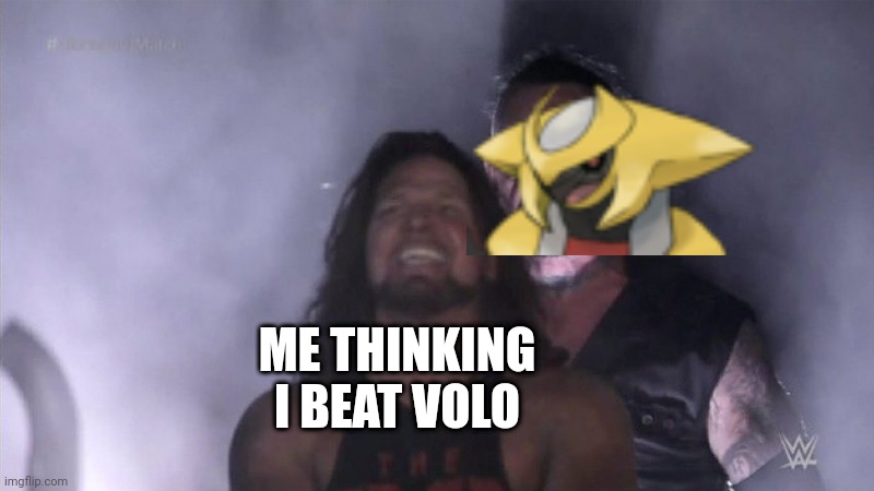 Guy behind another guy | ME THINKING I BEAT VOLO | image tagged in guy behind another guy | made w/ Imgflip meme maker