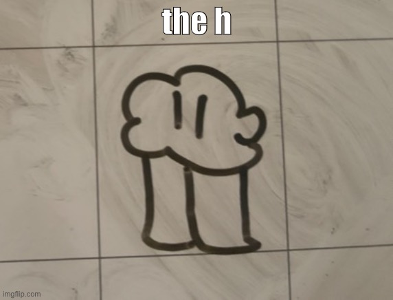 the cinny | the h | image tagged in the cinny | made w/ Imgflip meme maker