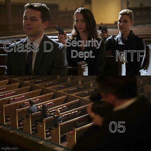 Church Sniper | Security Dept. MTF; Class D; 05 | image tagged in church sniper | made w/ Imgflip meme maker