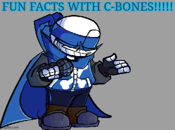 High Quality Fun fact with C-bones Blank Meme Template