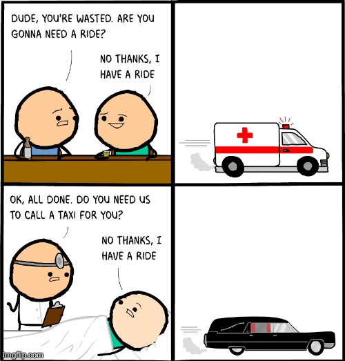 The ride | image tagged in wasted,drunk,ride,cyanide and happiness,comics/cartoons,comics | made w/ Imgflip meme maker