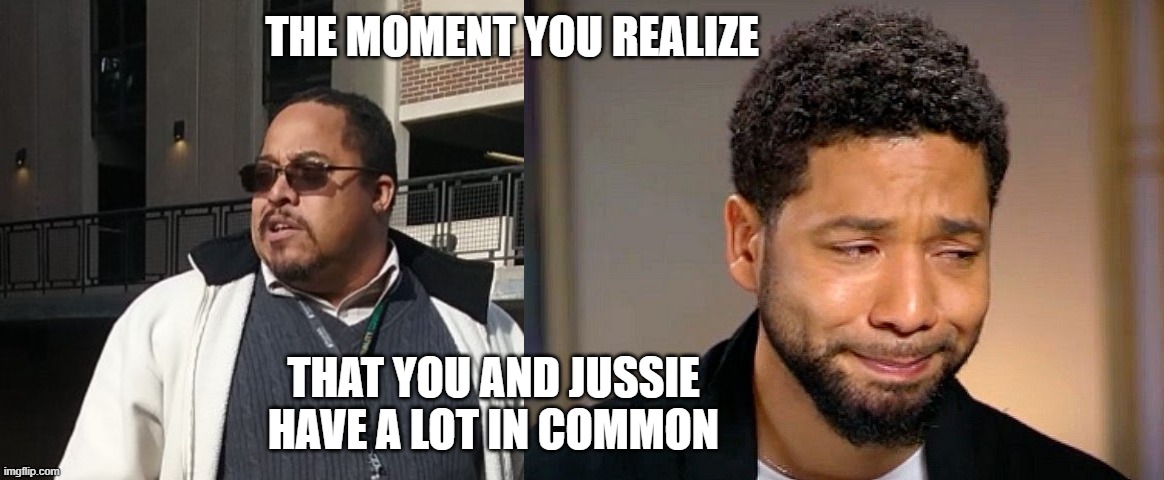 Matthew Thompson | THE MOMENT YOU REALIZE; THAT YOU AND JUSSIE HAVE A LOT IN COMMON | image tagged in jussie smollet crying,matthew thompson,butt hurt,liar,reynolds community college,funny | made w/ Imgflip meme maker