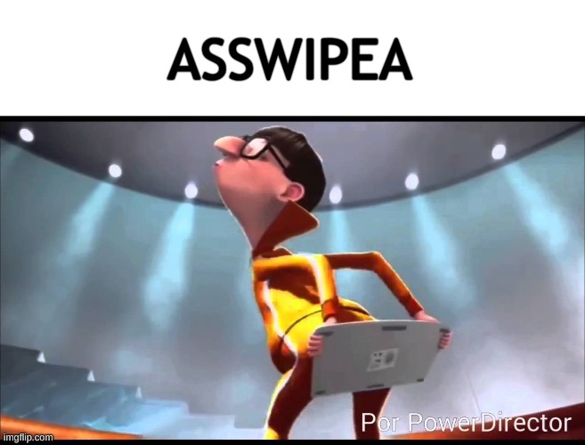 ASSWIPEA | made w/ Imgflip meme maker