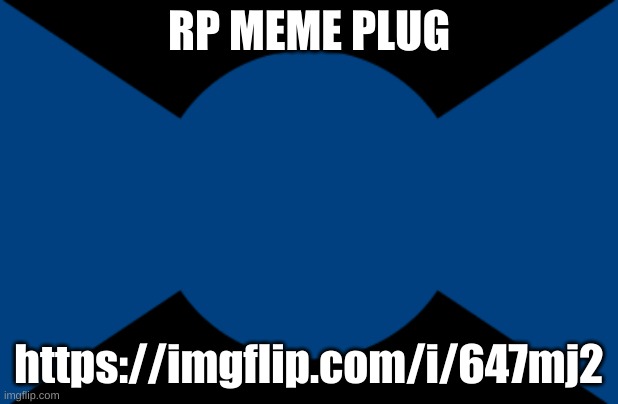 RP MEME PLUG; https://imgflip.com/i/647mj2 | image tagged in spizcher forever | made w/ Imgflip meme maker