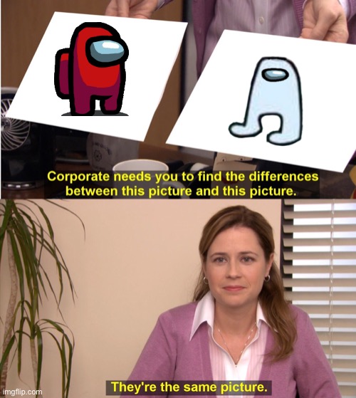 Among Us or Amogus | image tagged in memes,they're the same picture | made w/ Imgflip meme maker