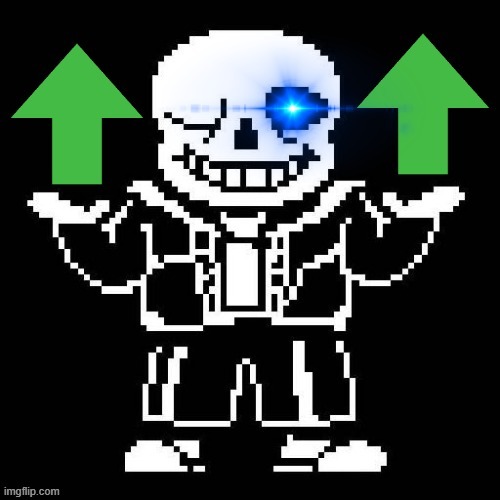 sans upvote | image tagged in sans upvote | made w/ Imgflip meme maker