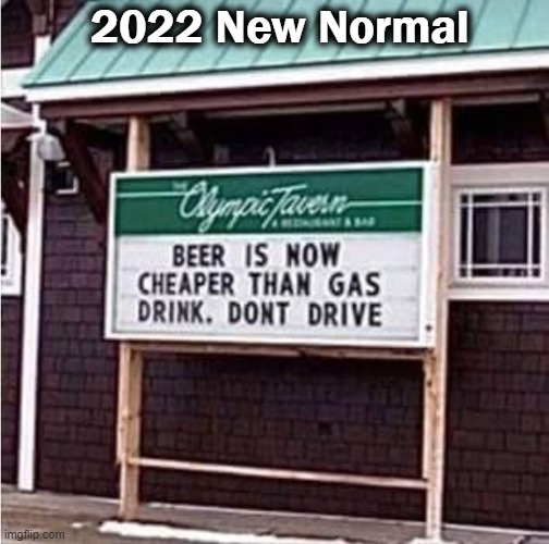 Drink. Don't Drive. | 2022 New Normal | image tagged in fun,don't drink and drive,drink and don't drive,new normal,lol,funny | made w/ Imgflip meme maker