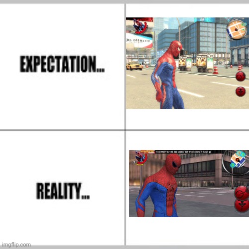 The Amazing Spider Man on iOS vs Android | image tagged in expectation vs reality | made w/ Imgflip meme maker