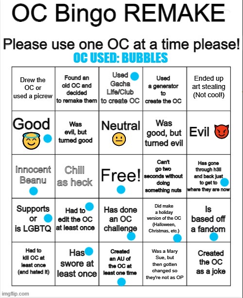 OC Bingo REMADE | OC USED: BUBBLES | image tagged in oc bingo remake | made w/ Imgflip meme maker