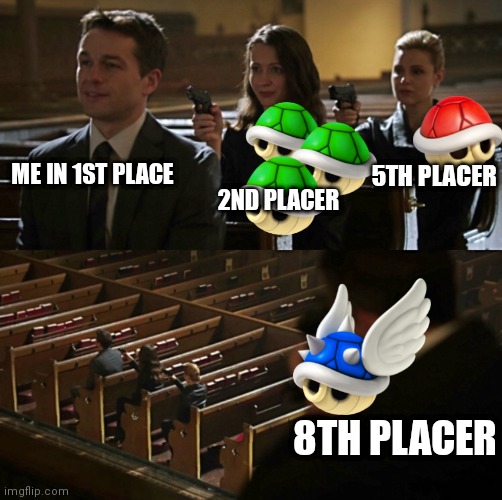 Church Sniper | 5TH PLACER; ME IN 1ST PLACE; 2ND PLACER; 8TH PLACER | image tagged in memes,church sniper,mario kart,shell,im in danger | made w/ Imgflip meme maker