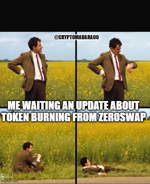 When will it happen? | @CRYPTOMADARA00; ME WAITING AN UPDATE ABOUT TOKEN BURNING FROM ZEROSWAP | image tagged in mr bean waiting,zeroswap,zee,cryptocurrency,defi,no gas and fees | made w/ Imgflip meme maker