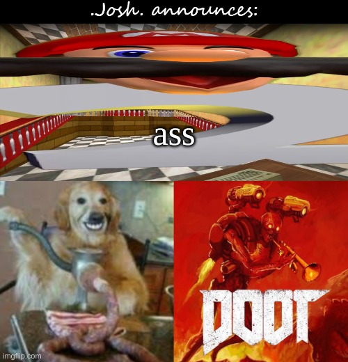 Josh's announcement temp v2.0 | ass | image tagged in josh's announcement temp v2 0 | made w/ Imgflip meme maker